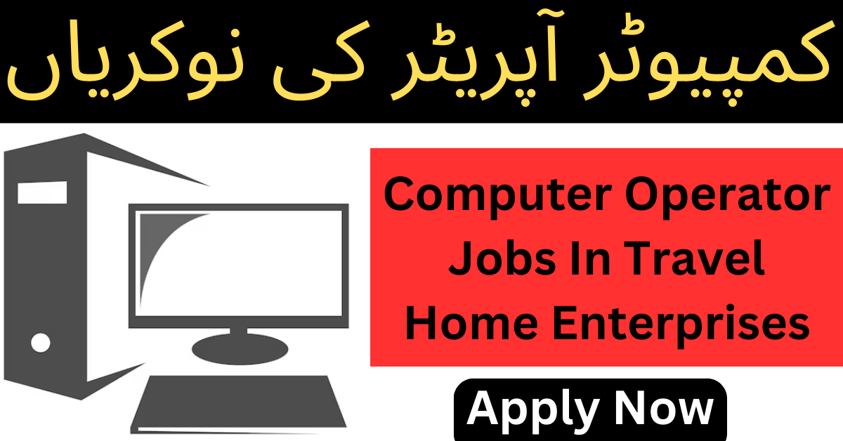 Computer Operator Jobs In Travel Home Enterprises