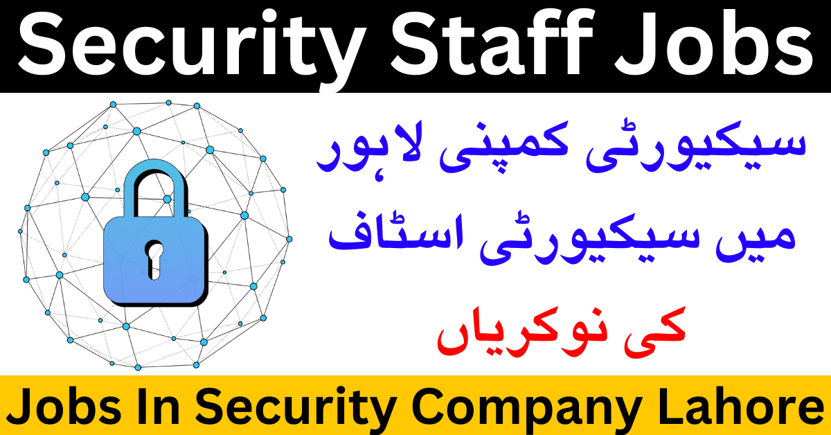 Security Staff Jobs In Security Company Lahore