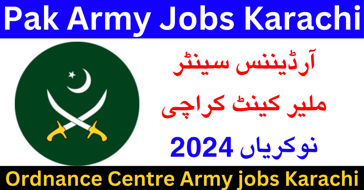 Ordnance Centre Malir Cantt Karachi Jobs 2024