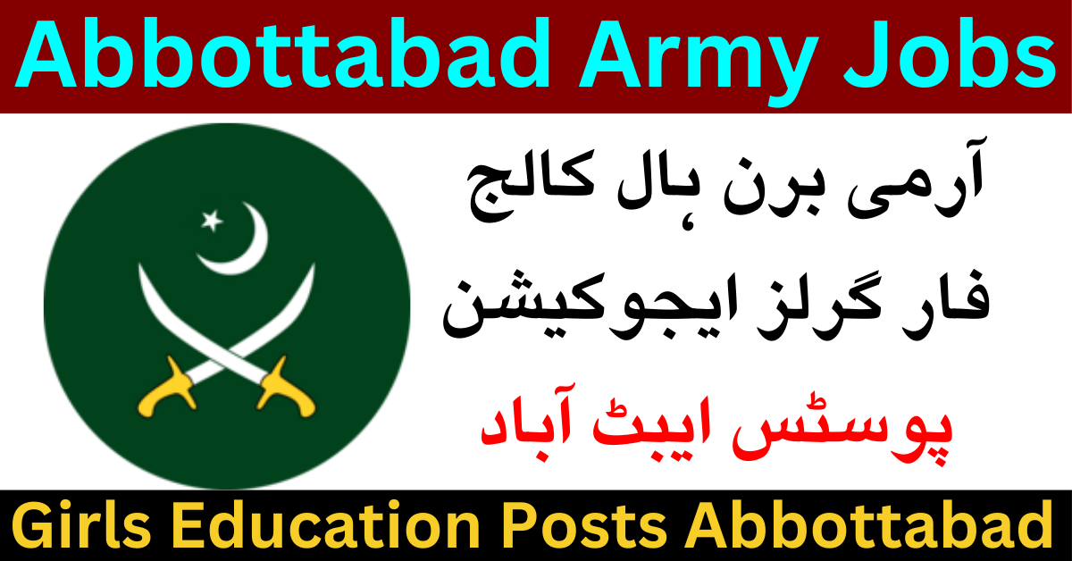 Army Burn Hall College For Girls Abbottabad Jobs 2024