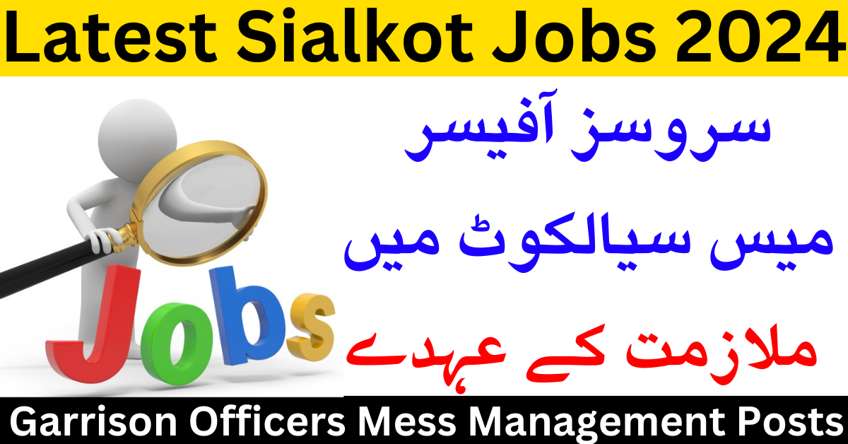 Job Positions At Services Officer Mess Sialkot