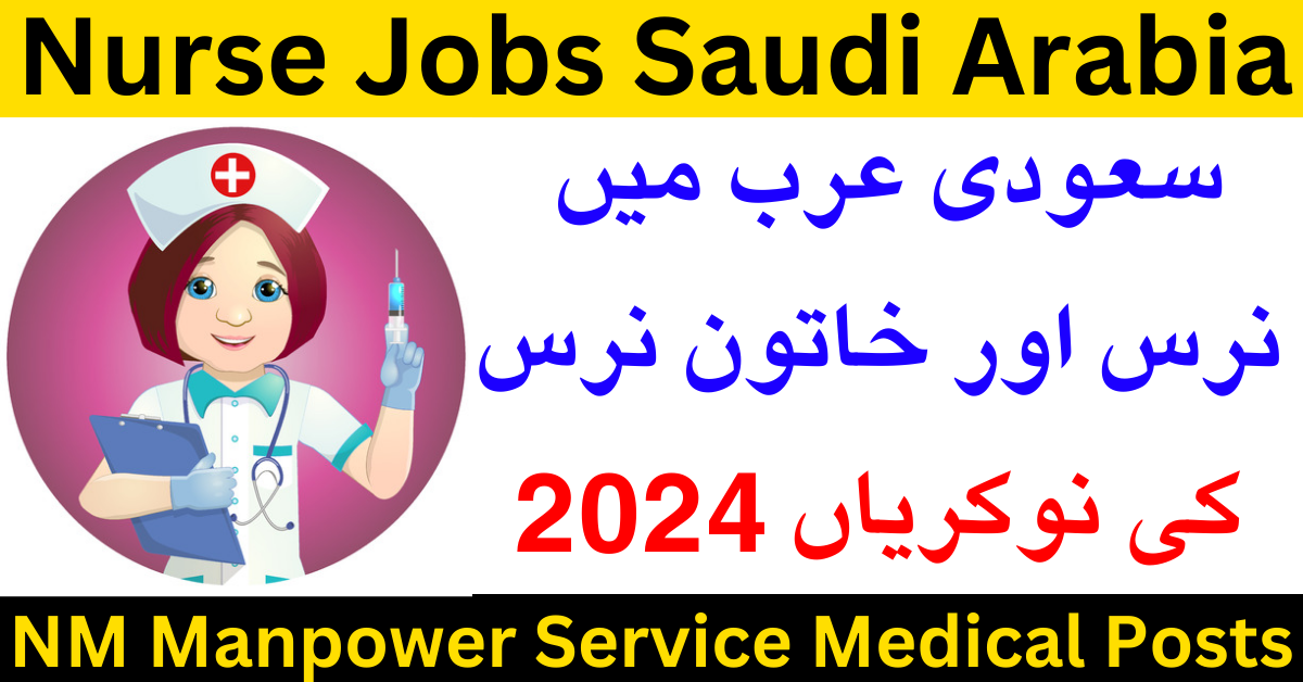 Nurse & Female Nurse Jobs 2024 In Saudi Arabia